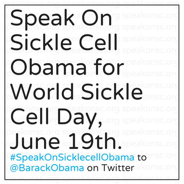 speak up, obama, president, sickle cell, world, twitter, najaam lee, gosh about